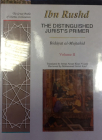 The Distinguished Jurist's Primer Volume II: Bidayat Al-Mujtahid Wa Nihayat Al-Muqtasid Volume 2 By Ibn Rushd, Imran Ahsan Khan Nyazee (Translator) Cover Image