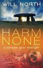 Harm None (Davies & West Mystery #1) By Will North Cover Image