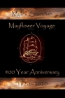 Mayflower Voyage 400 Year Anniversary 1620 - 2020: Myles Standish Cover Image
