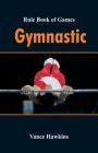 Rule Book of Games: Gymnastic By Vance Hawkins Cover Image
