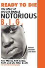 Ready to Die: The Story of Biggie Smalls--Notorious B.I.G.: Fast Money, Puff Daddy, Faith and Life After Death Cover Image