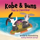 Kobe and Buns: Fun in Zanzibar By Ahg Squirrel, Ashley Hannah George Cover Image