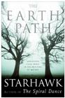 The Earth Path: Grounding Your Spirit in the Rhythms of Nature By Starhawk Cover Image