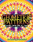 Geometric Patterns Detailed Coloring Book For Tenns 30 Stress Relieving Designs: Beautiful Kaleidoscope Coloring Book for Relaxation and Art Therapy - By Further More Cover Image