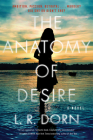 The Anatomy of Desire: A Novel Cover Image