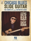 Chicago Blues Slide Guitar: The Complete and Definitive Guide with Video Performances of Each Example By Dave Rubin, Bob Margolin Cover Image