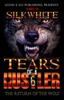 Tears of a Hustler 6 By Silk White Cover Image