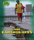 Eerie Earthquakes (Earth's Natural Disasters) By Jane Katirgis, Michele Ingber Drohan Cover Image