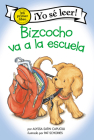 Bizcocho va a la escuela: Biscuit Goes to School (Spanish edition) (My First I Can Read) By Alyssa Satin Capucilli, Pat Schories (Illustrator), Isabel C. Mendoza (Translated by) Cover Image