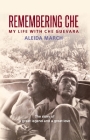 Remembering Che: My Life with Che Guevara Cover Image