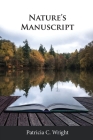 Nature's Manuscript By Patricia C. Wright Cover Image