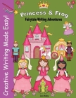 Princess and Frog Fairytale Writing Adventure By Jan May Cover Image