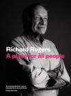 A Place for All People: Life, Architecture and the Fair Society By Richard Rogers, Richard Brown Cover Image