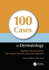 100 Cases in Dermatology By Rachael Morris-Jones, Ann-Marie Powell, Emma Benton Cover Image