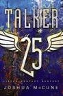 Talker 25 By Joshua McCune Cover Image
