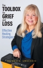 The Toolbox for Grief and Loss: Effective Healing Strategies Cover Image