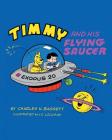 Timmy And His Flying Saucer By Charles Bassett, Vic Lockman Cover Image
