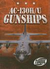 Ac-130h/U Gunships (Military Machines) By Carlos Alvarez Cover Image