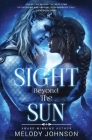 Sight Beyond the Sun By Melody Johnson Cover Image