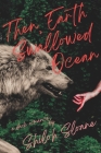 Then, Earth Swallowed Ocean: A Dark Werewolf Romance Cover Image