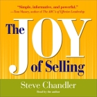 The Joy of Selling By Steve Chandler, Steve Chandler (Read by) Cover Image