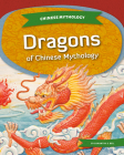 Dragons of Chinese Mythology Cover Image