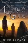 Us of Legendary Gods By Nick Savage Cover Image