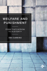 Welfare and Punishment: From Thatcherism to Austerity By Ian Cummins Cover Image