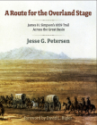 Route for the Overland Stage: James H. Simpson's 1859 Trail Across the Great Basin Cover Image