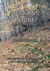 Sojourns, Anyone?: A Guide To Rejuvenation By Kathy Meenach Cover Image