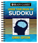 Brain Games - Lower Your Brain Age Sudoku: Jumbo Edition By Publications International Ltd, Brain Games Cover Image