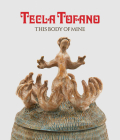 Tecla Tofano: This Body of Mine Cover Image