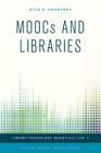 MOOCs and Libraries (Library Technology Essentials #2) Cover Image