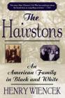 The Hairstons: An American Family in Black and White By Henry Wiencek Cover Image
