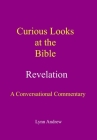Curious Looks at the Bible: Revelation Cover Image