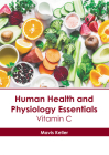 Human Health and Physiology Essentials: Vitamin C Cover Image