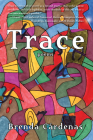 Trace By Brenda Cardenas Cover Image