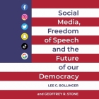 Social Media, Freedom of Speech, and the Future of Our Democracy Cover Image