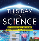 2025 This Day in Science Boxed Calendar: 365 Groundbreaking Discoveries, Inspiring People, and Incredible Facts Cover Image
