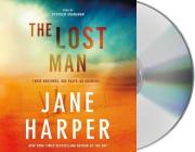 The Lost Man By Jane Harper, Stephen Shanahan (Read by) Cover Image