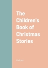 The Children's Book of Christmas Stories Cover Image