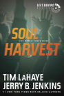 Soul Harvest: The World Takes Sides (Left Behind #4) Cover Image