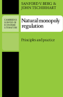 Natural Monopoly Regulation: Principles and Practice (Cambridge Surveys of Economic Literature) Cover Image