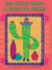 The Cactus Dance / La Danza del Cactus By April Lesher, Gabriela Vega (Illustrator) Cover Image