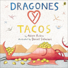 Dragones y Tacos (Dragons and Tacos) By Adam Rubin, Daniel Salmieri (Illustrator) Cover Image