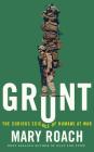 Grunt: The Curious Science of Humans at War By Mary Roach, Abby Elvidge (Read by) Cover Image