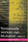 Verzamelde Werken Van Multatuli (in 10 Delen) - Deel V - Ideen - Derde Bundel Cover Image