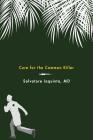 Cure for the Common Killer By Salvatore Iaquinta MD Cover Image