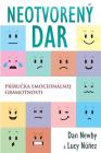 Neotvorený Dar: Príručka emocionálnej gramotnosti Cover Image