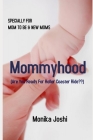 Mommyhood: (Are You Ready For Roller Coaster Ride!!) Cover Image